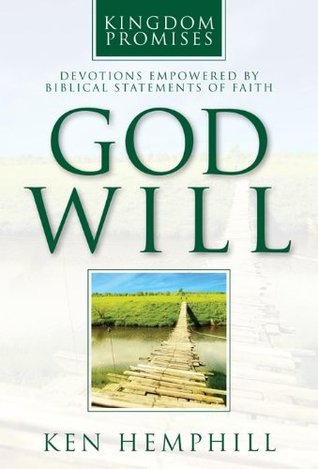 God Will: Devotions Empowered by Biblical Statements of Faith (Kingdom Promises) Paperback