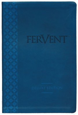 Fervent: A Woman's Guide to Serious, Specific, and Strategic Prayer--Deluxe Edition