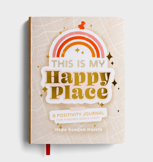 Hope Reagan Harris - This Is My Happy Place: A Positivity Journal to Finding God's Light