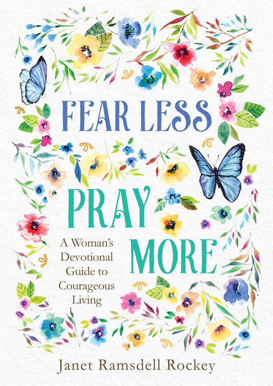 Barbour Publishing, Inc. - Fear Less, Pray More