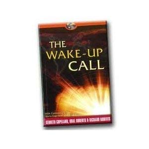 The Wake-Up call - Kenneth Copeland, Oral Roberts & Richard Roberts