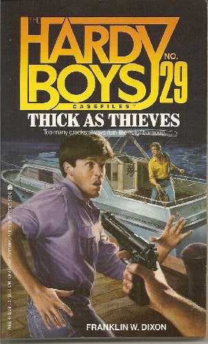 THICK AS THIEVES (HARDY BOYS CASE FILE 29)