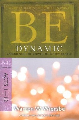 Be Dynamic (Acts 1-12)