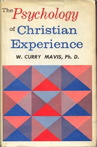 The Psychology of Christian Experience