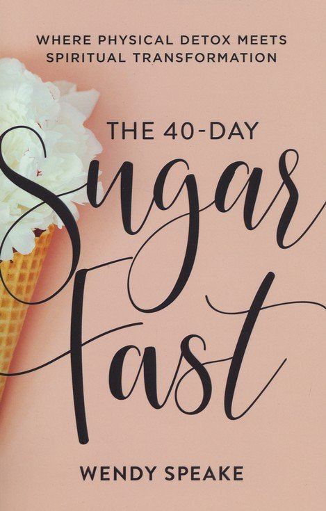 The 40-Day Sugar Fast Where Physical Detox Meets Spiritual Transformation