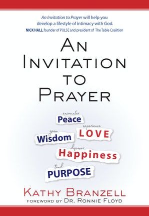 An Invitation to Prayer Developing a Lifestyle of Intimacy with God