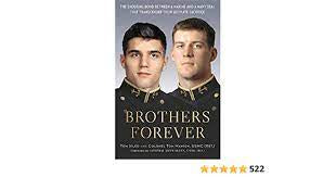 Brothers Forever: The Enduring Bond between a Marine and a Navy SEAL that Transcended Their Ultimate Sacrifice