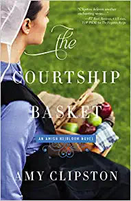 The Courtship Basket (An Amish Heirloom Novel) Paperback