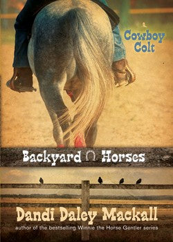 Cowboy Colt Backyard Horses