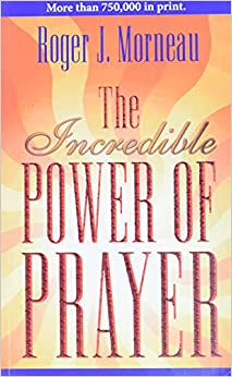 The Incredible Power of Prayer Paperback