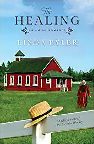 The Healing: An Amish Romance Paperback