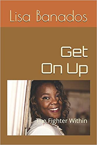 Get On Up: The Fighter Within Paperback