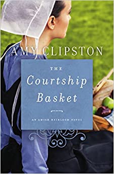 The Courtship Basket (An Amish Heirloom Novel) Paperback