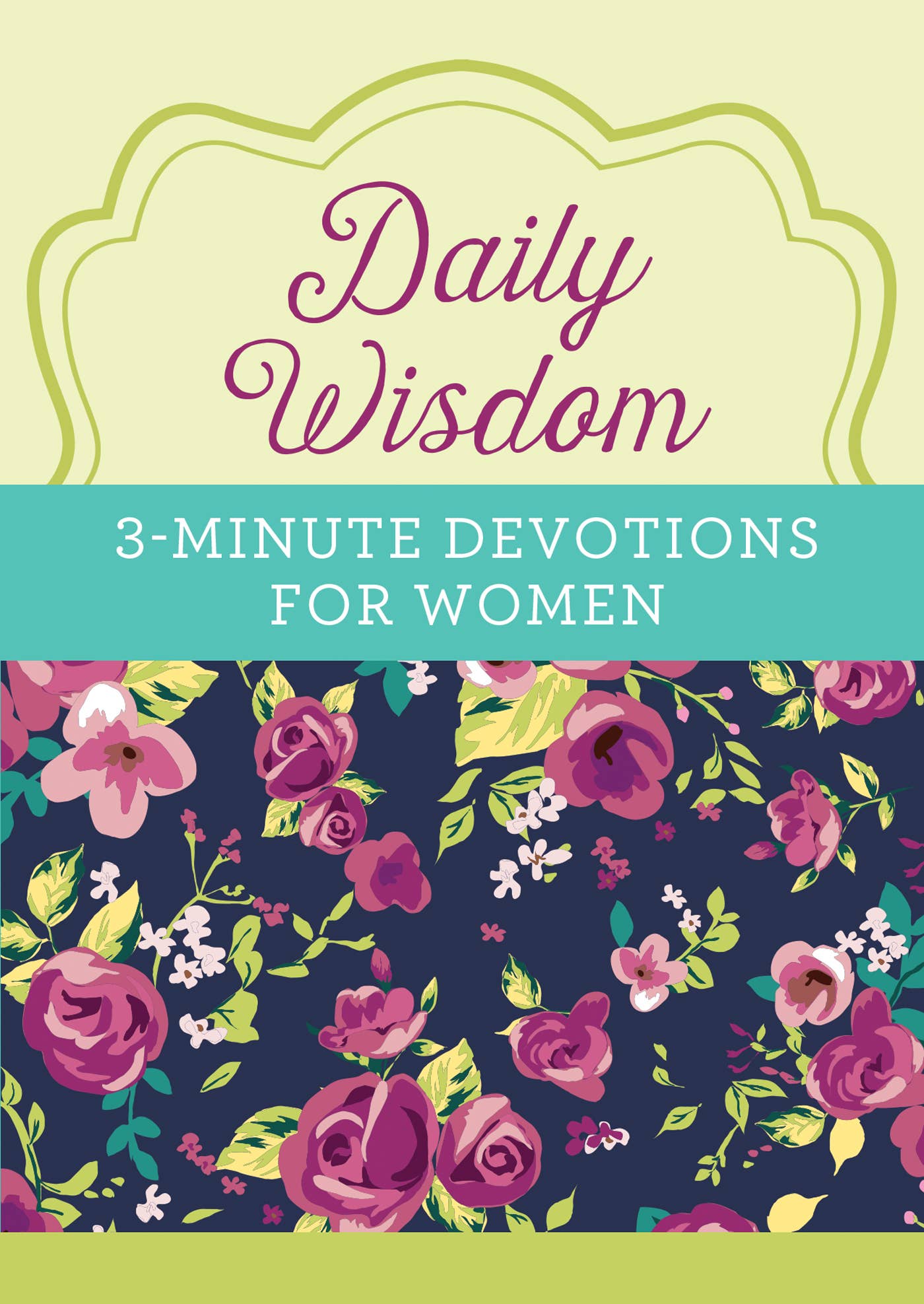 Daily Wisdom 3-Minute Devotions for Women