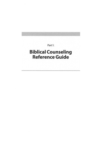 The Biblical Counseling Reference Guide: Over 580 Real-Life Topics