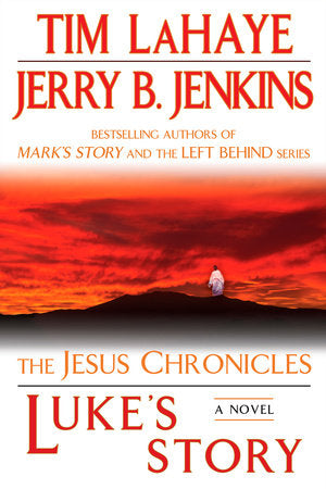 Luke's Story: The Jesus Chronicles