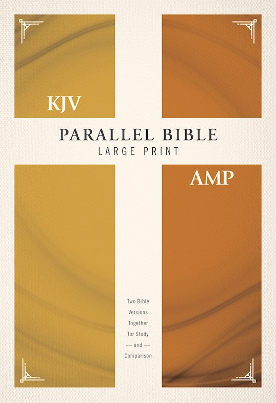 KJV/Amplified Parallel Bible/Large Print-Hardcover Two Bible Versions Together For Study And Comparison