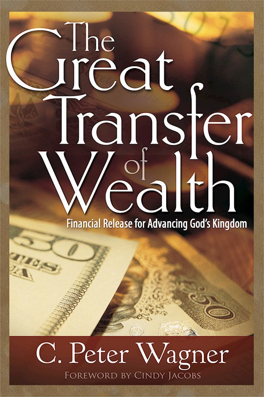 Great Transfer Of Wealth Financial Release for Advancing Gods Kingdom