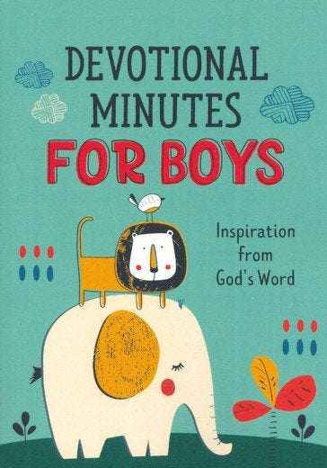 Devotional Minutes for Boys: Inspiration from God's Word