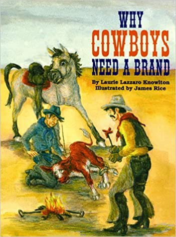 Why Cowboys Need a Brand (Why Cowboys Series) Hardcover
