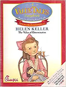 Helen Keller the Value of Determination (A Value Tales Story Book, Stories for Growing Good People) Unknown Binding