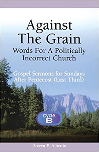 Against The Grain -- Words For A Politically Incorrect Church Perfect Paperback