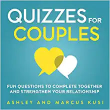 Quizzes for Couples: Fun Questions to Complete Together and Strengthen Your Relationship (Activity Books for Couples Series) Paperback