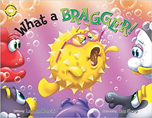 What A Bragger!: Adventures Of The Sea Kids Hardcover