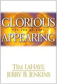 Glorious Appearing: The End of Days Hardcover