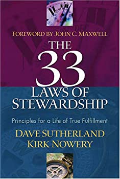 The 33 Laws of Stewardship: Principles for a Life of True Fulfillment