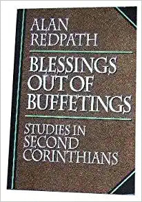 Blessings Out of Buffetings: Studies in Second Corinthians Paperback