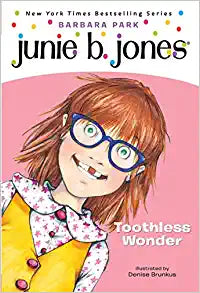 Junie B., First Grader: Toothless Wonder (Junie B. Jones, No. 20) Paperback