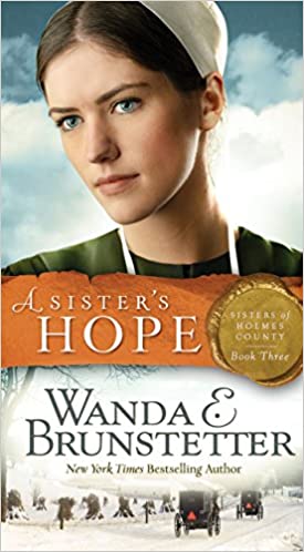 A Sister's Hope (Volume 3) (Sisters of Holmes County) Mass Market Paperback