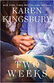 Two Weeks: A Novel (Baxter Family) Hardcover