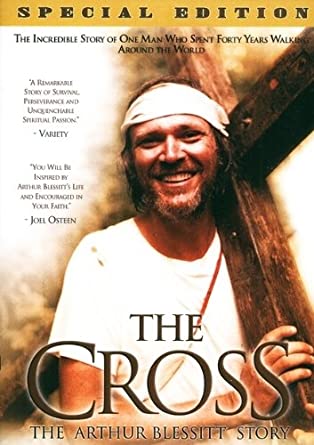 The Cross: The Arthur Blessitt Story