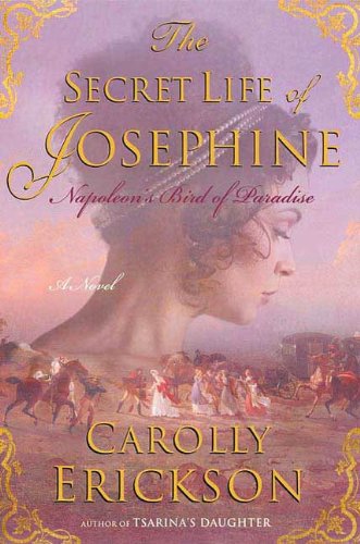 The Secret Life of Josephine: Napoleon's Bird of Paradise