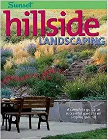 Hillside Landscaping: A Complete Guide to Successful Gardens on Sloping Ground Paperback