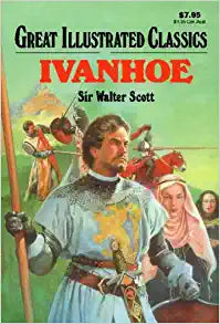 Ivanhoe (Great Illustrated Classics) Hardcover