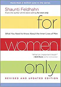 For Women Only, Revised and Updated Edition: What You Need to Know About the Inner Lives of Men Hardcover