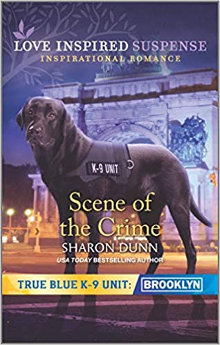 Scene of the Crime (True Blue K-9 Unit: Brooklyn, 6) Mass Market Paperback