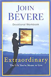 Extraordinary: The Life You're Meant to Live: Devotional Workbook Paperback