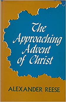 The approaching advent of Christ Hardcover