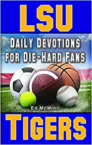 Daily Devotions for Die-Hard Fans LSU Tigers Paperback