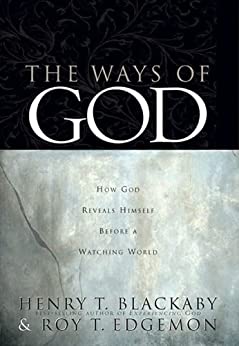 The Ways of God: How God Reveals Himself Before a Watching World