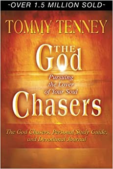 The God Chasers: Pursuing the Lover of Your Soul Paperback
