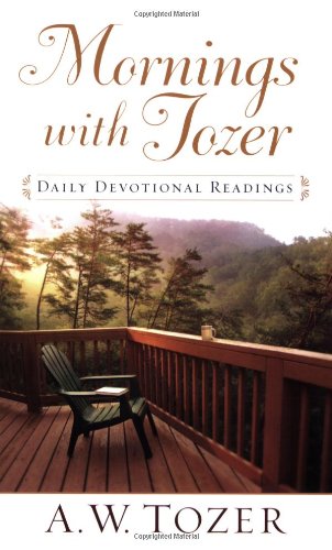 Mornings with Tozer: Daily Devotional Readings