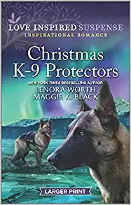 Christmas K-9 Protectors (Alaska K-9 Unit) Mass Market Paperback