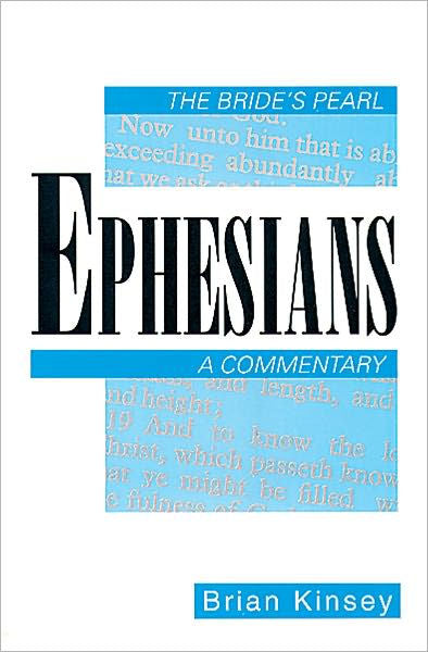 The Bride's Pearl: A Commentary on Ephesians