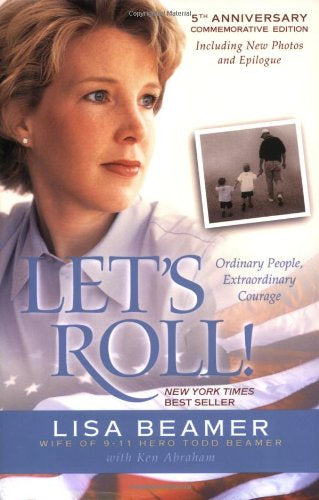 Let's Roll!: Ordinary People, Extraordinary Courage