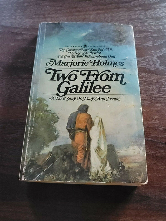 Two From Galilee by Marjorie Holmes A Love story of Mary and Joseph